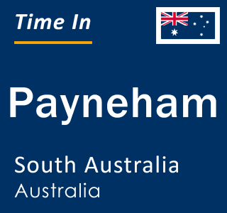 Current local time in Payneham, South Australia, Australia