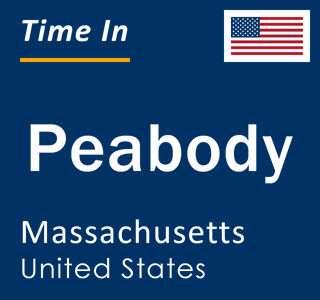 Current local time in Peabody, Massachusetts, United States