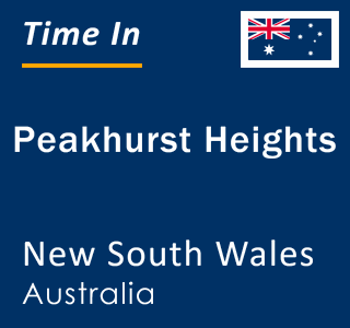 Current local time in Peakhurst Heights, New South Wales, Australia