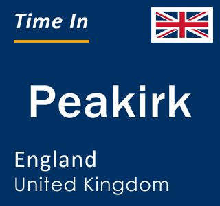 Current local time in Peakirk, England, United Kingdom