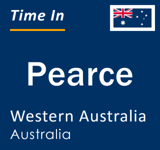 Current local time in Pearce, Western Australia, Australia