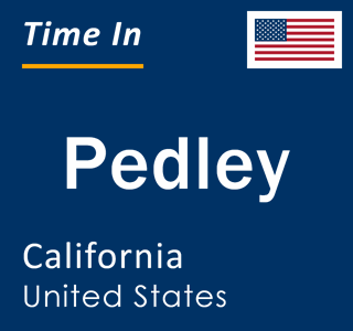 Current local time in Pedley, California, United States