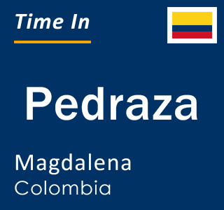 Current local time in Pedraza, Magdalena, Colombia