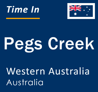 Current local time in Pegs Creek, Western Australia, Australia