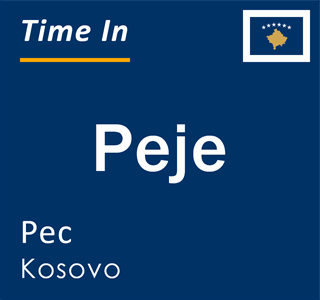 Current local time in Peje, Pec, Kosovo