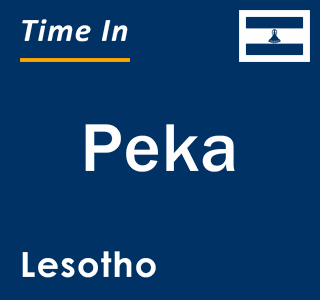 Current local time in Peka, Lesotho