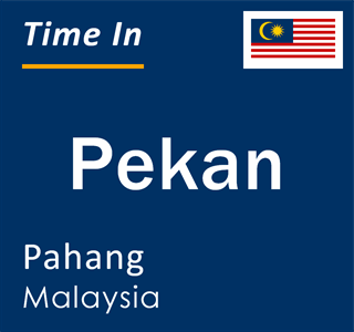 Current local time in Pekan, Pahang, Malaysia