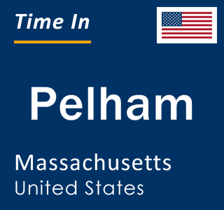 Current local time in Pelham, Massachusetts, United States