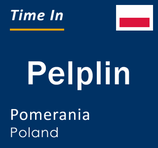 Current local time in Pelplin, Pomerania, Poland