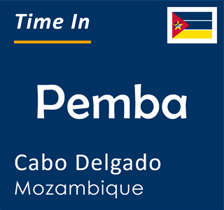 Current time in Pemba, Cabo Delgado, Mozambique