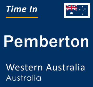 Current local time in Pemberton, Western Australia, Australia