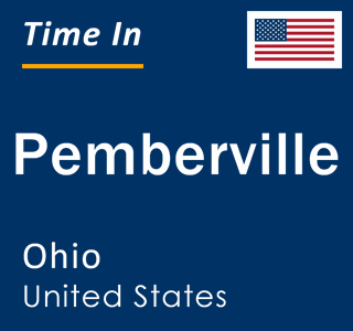 Current local time in Pemberville, Ohio, United States