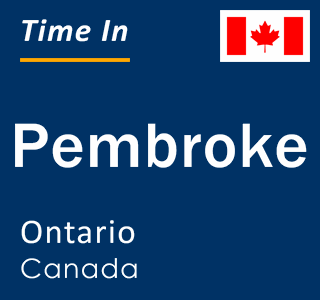 Current local time in Pembroke, Ontario, Canada