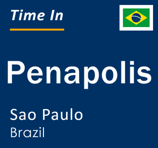 Current local time in Penapolis, Sao Paulo, Brazil
