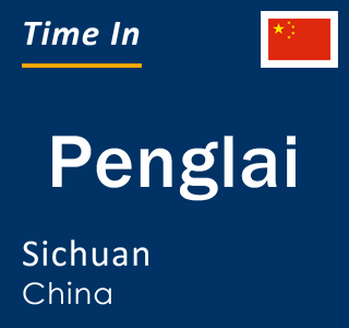 Current local time in Penglai, Sichuan, China