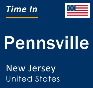 Current local time in Pennsville, New Jersey, United States