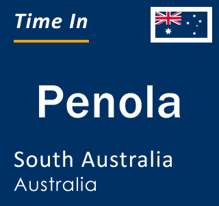 Current local time in Penola, South Australia, Australia