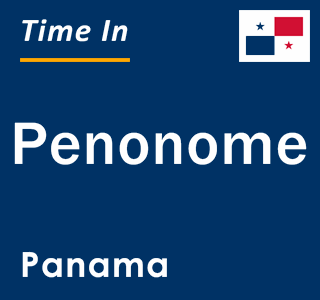 Current local time in Penonome, Panama