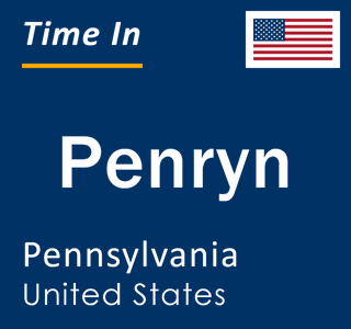 Current local time in Penryn, Pennsylvania, United States