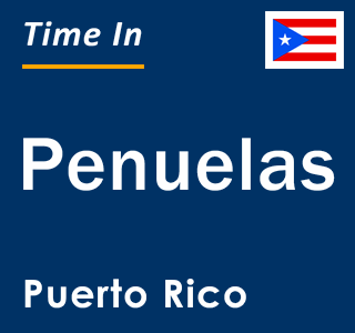 Current local time in Penuelas, Puerto Rico