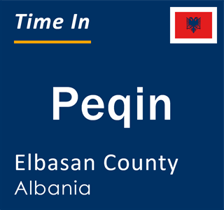 Current local time in Peqin, Elbasan County, Albania
