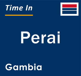 Current local time in Perai, Gambia