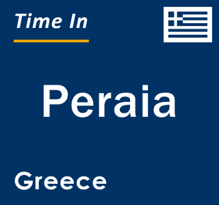 Current local time in Peraia, Greece