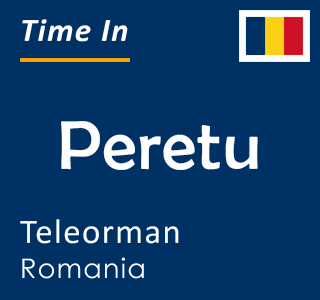 Current time in Peretu, Teleorman, Romania