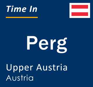 Current local time in Perg, Upper Austria, Austria