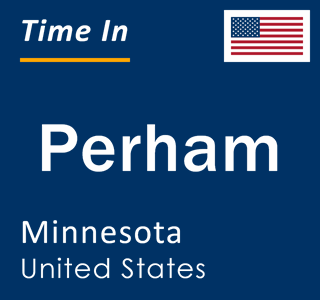 Current local time in Perham, Minnesota, United States