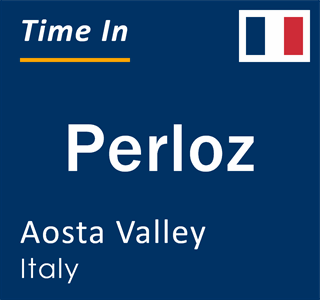 Current local time in Perloz, Aosta Valley, Italy