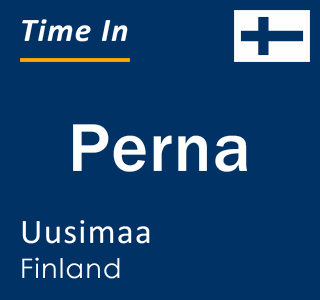 Current local time in Perna, Uusimaa, Finland