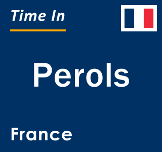 Current local time in Perols, France