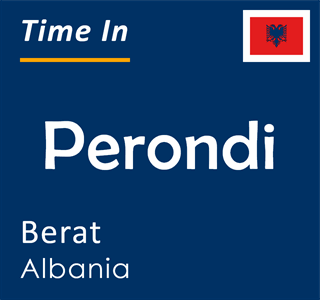 Current local time in Perondi, Berat, Albania