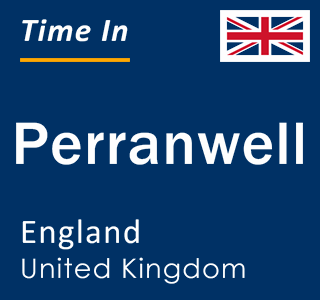 Current local time in Perranwell, England, United Kingdom