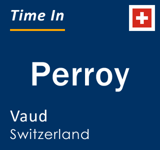 Current local time in Perroy, Vaud, Switzerland