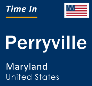 Current local time in Perryville, Maryland, United States