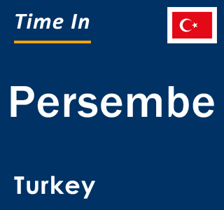 Current local time in Persembe, Turkey