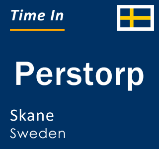 Current local time in Perstorp, Skane, Sweden