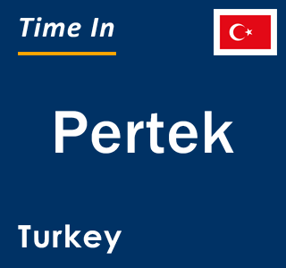 Current local time in Pertek, Turkey