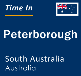 Current local time in Peterborough, South Australia, Australia