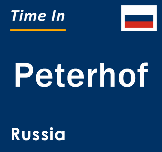 Current local time in Peterhof, Russia