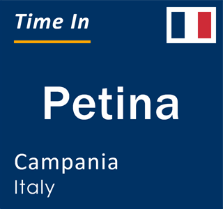 Current local time in Petina, Campania, Italy