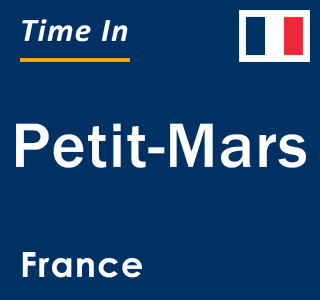 Current local time in Petit-Mars, France