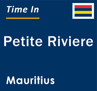 Current local time in Petite Riviere, Mauritius