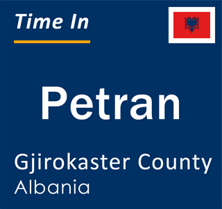 Current local time in Petran, Gjirokaster County, Albania
