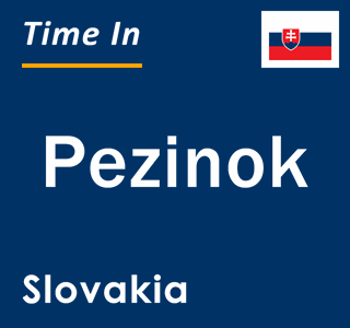 Current local time in Pezinok, Slovakia