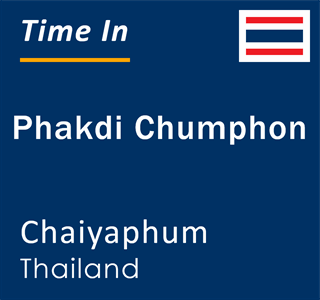 Current local time in Phakdi Chumphon, Chaiyaphum, Thailand