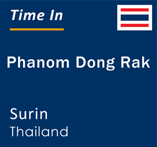 Current local time in Phanom Dong Rak, Surin, Thailand