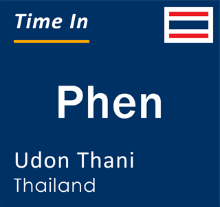 Current local time in Phen, Udon Thani, Thailand